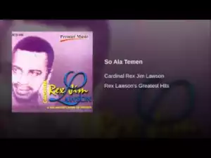 Rex Lawson - So Ala Temen